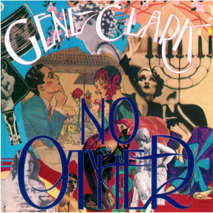 The Gene Clark No Other Band